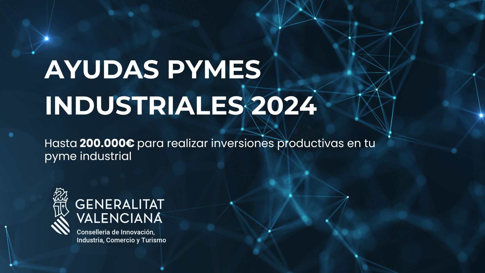 Industrialización: nueva convocatoria de ayudas