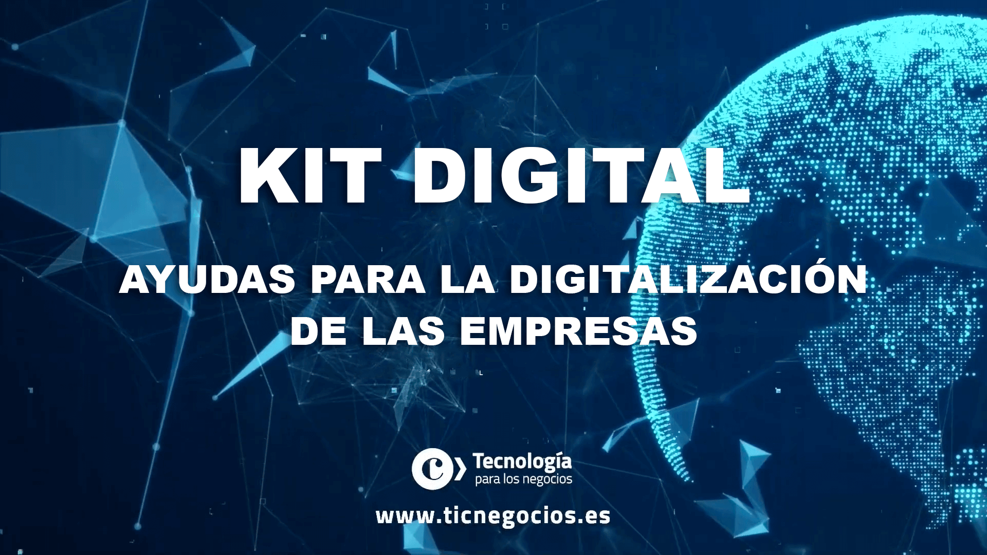 Kit Digital – Ayudas para la digitalización de las empresas