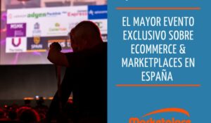 Marketplace Summit, un evento híbrido sobre Commerce & Marketplaces