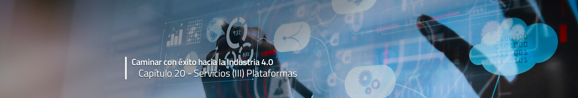 Caminar con éxito hacia la Industria 4.0: Capítulo 20 – Plataformas