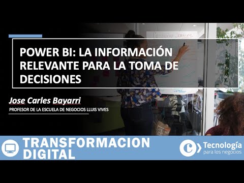 POWER BI: La información relevante para la toma de DECISIONES | Jose Carles Bayarri
