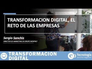 Transformación Digital, EL RETO de las empresas | Sergio Sanchis