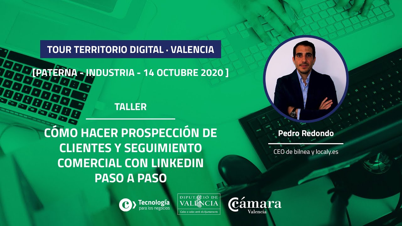 Cómo hacer prospección de clientes y seguimiento en Linkedin | Pedro Redondo (Jornada de Paterna)