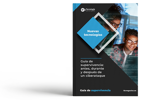 Guía de supervivencia: antes, durante y después de un ciberataque